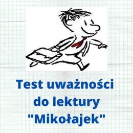 Test uważności do lektury "Mikołajek"