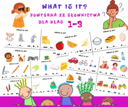 What is it? Powtórka ze słownictwa dla klas 1-3