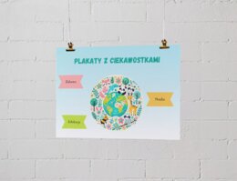 Plakaty z ciekawostkami. Zwierzęta. Rośliny. Ekosystemy. Jak dbać o ziemię?