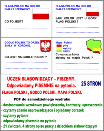 UCZEŃ SŁABOWIDZĄCY – PISZEMY. Odpowiadamy PISEMNIE na pytania. FLAGA POLSKI , GODŁO POLSKI, MAPA POLSKI. PDF do samodzielnego wydruku.
