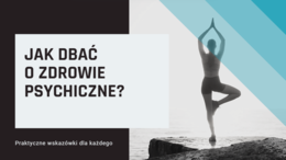 Jak dbać o zdrowie psychiczne? - prezentacja w Power Point na godzinę wychowawczą