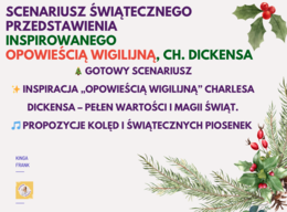 🎭 Scenariusz świątecznego przedstawienia 🎭 - inspirowanego Opowieścią wigilijną, Ch. Dickensa
