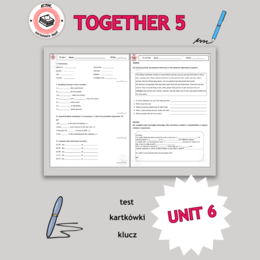 Together 5 Unit 6 - test i kartkówki do działu 6