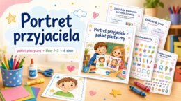 Portret przyjaciela – pakiet plastyczny