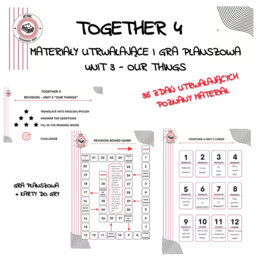 Together 4 Unit 3 - zestaw: Vocabulary Activities + Grammar Activities + Board Game + Speaking Activities + test i kartkówki do działu