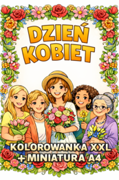 DZIEŃ KOBIET – kolorowanka do druku XXL (6 stron A4) + miniatura A4; dekoracja; gazetka