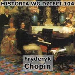 Odc. 104 - Chopin