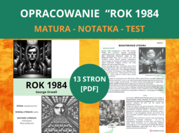 „Rok 1984” – notatki + test: streszczenie, bohaterowie, analiza, motywy, konteksty, nowomowa, plan wydarzeń [PDF] – matura, szkoła średnia
