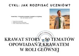 Krawat Story – 50 tematów opowiadań z krawatem w roli głównej.  Cykl: Jak rozpisać uczniów?