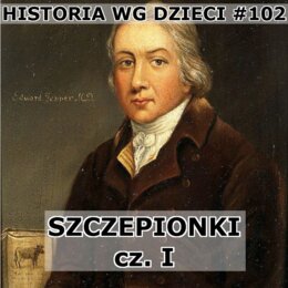 Odc. 102 - Szczepionki 1