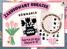 ZAKODOWANY OBRAZEK - RÓWNANIA - Dzień Kobiet - Dzień Matematyki - Dzień Wiosny - klasy 7-8