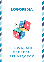 LOGOPEDIA KOSTKI LOGOPEDYCZNE SZEREG SZUMIĄCY