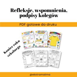 Koniec roku szkolnego. Karta pracy. Podsumowanie i refleksje. Autografy. Klasy 1-6