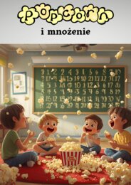 Popcorn i mnożenie -stolikowa gra dla dwojga