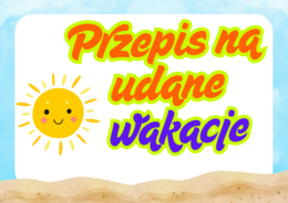 Przepis na udane wakacje