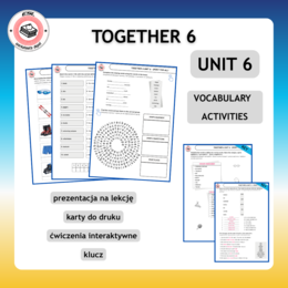 Together 6 Unit 6 - Vocabulary Activities
