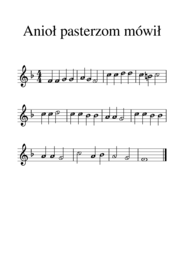 Kolęda Anioł pasterzom mówił. Duże nuty z literowymi nazwami dźwięków.