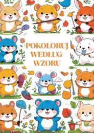 KOLOROWANKI " POKOLORUJ WEDŁUG WZORU"