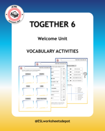 Together 6 Welcome Unit Vocabulary Acitvities