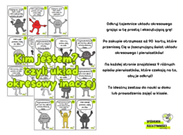 Kim jestem - czyli układ okresowy inaczej - gra chemiczna