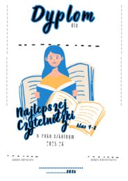 Dyplom Najlepszego Czytelnika i Najlepszej Czytelniczki klas 4-8