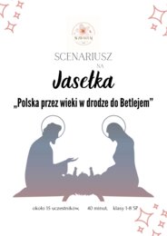 Scenariusz Jasełka - Polska przez wieki w drodze do Betlejem