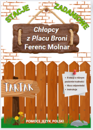 Cłopcy z Placu Broni - STACJE ZADANIOWE + klucz odpowiedzi