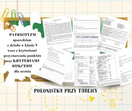 Sprawdzian z odpowiedziami oraz kryteria sukcesu dla ucznia do rozdziału VI pt. PATRIOTYZM do podręcznika wydawnictwa WSiP Zamieńmy słowo dla klasy 5