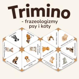 TRIMINO - frazeologizmy PSY I KOTY