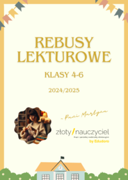 Rebusy lekturowe (klasy 4-6) *NOWA PODSTAWA*