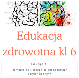 Edukacja zdrowotna. Jak dbać o dobrostan psychiczny?