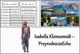 Materiał do zalaminowania/praca w grupach/stacje zadaniowe/układanka/puzzle „Wody słodkie i wody słone” w pdf. Przyroda, dział „Poznajemy krajobraz najbliższej okolicy”.