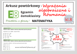 ARKUSZ POWTÓRKOWY kl.8 – WYRAŻENIA ALGEBRAICZNE, RÓWNANIA i PROPORCJE + odpowiedzi / Wymagania na 2025 rok