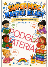 NASZA KLASA, NASZE SUPERMOCE | gazetka + pakiet na rozpoczęcie roku szkolnego | klasy 1–3 | 28 stron PDF