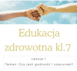 Edukacja zdrowotna kl.7. Czym jest godność i szacunek?.