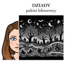 Dziady cz. II - pakiet lekturowy