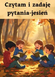 Czytanie ze zrozumieniem, układanie pytań