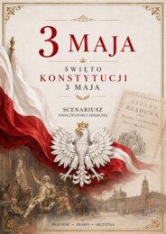 Scenariusz przedstawienia/ akademii z okazji 3 maja