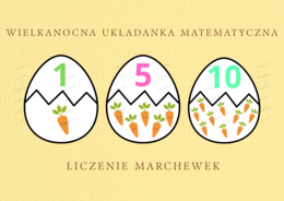 Wielkanocna układanka matematyczna - dopasuj cyfrę do ilości 🥕