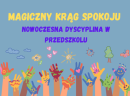 Magiczny krąg spokoju – nowoczesna dyscyplina w przedszkolu