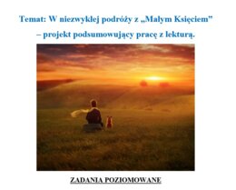 "Mały Książę" - projekt podsumowujący pracę z lekturą (zadania poziomowane)