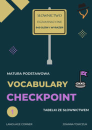 Vocabulary Checkpoint. Matura Podstawowa.