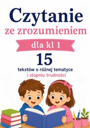 Czytanie ze zrozumieniem dla klasy 1