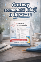 Deszcz to nie nuda. Scenariusz lekcji dla klas 1-3