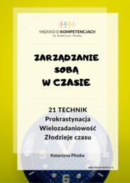 „Zarządzanie sobą w czasie. 21 technik” e-book