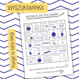 WYSZUKIWANKA MATEMATYCZNA - znajdź rzeczy opisane matematycznymi warunkami.