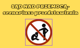 Scenariusz  "Sąd nad przemocą"