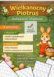 🐰 Wielkanocny Piotruś – dodawanie ułamków zwykłych | 2 poziomy | gra matematyczna | klasy 4–5
