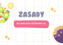 Zasady racjonalnego odżywiania się