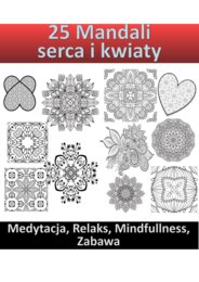 ❤??Walentynki. 25 Mandali - wzory serca i kwiaty